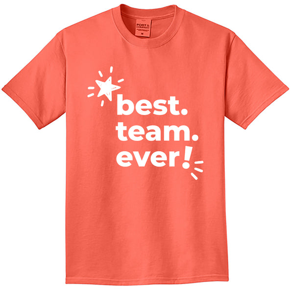 Best Team Ever Beach Wash T-Shirt