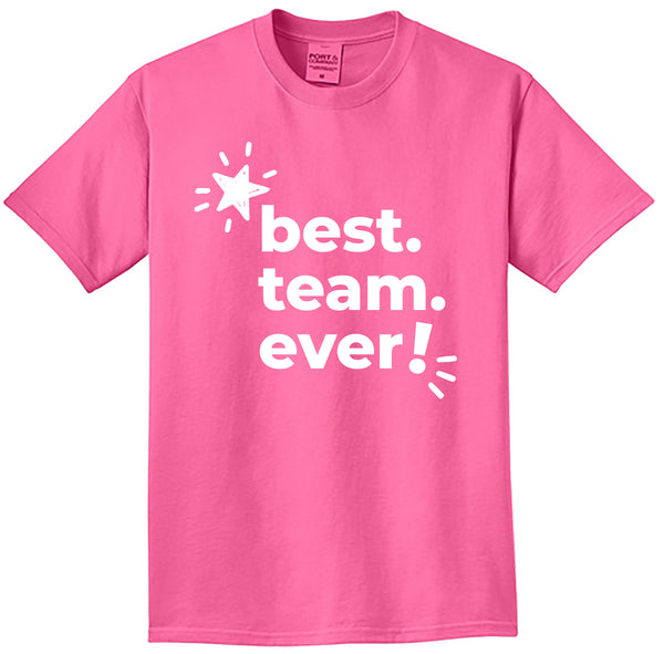 Best Team Ever Beach Wash T-Shirt